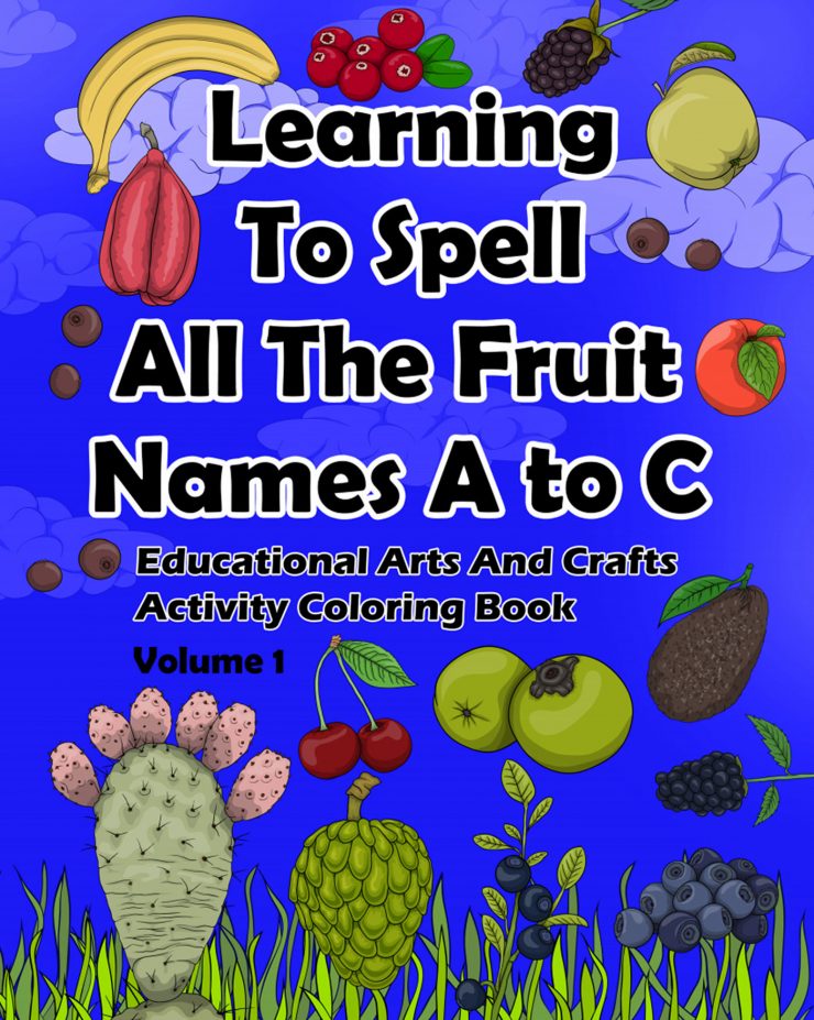 Learning to spell all the fruit names book cover